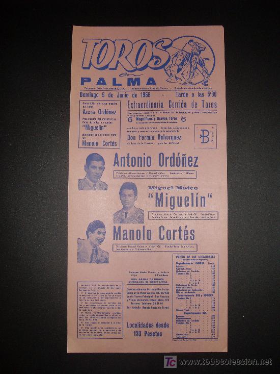 Tauromachia: CARTEL DE TOROS. PLAZA DE TOROS DE PALMA. 1968. ORDO&Ntilde;EZ. MIGUELIN. CORTES.