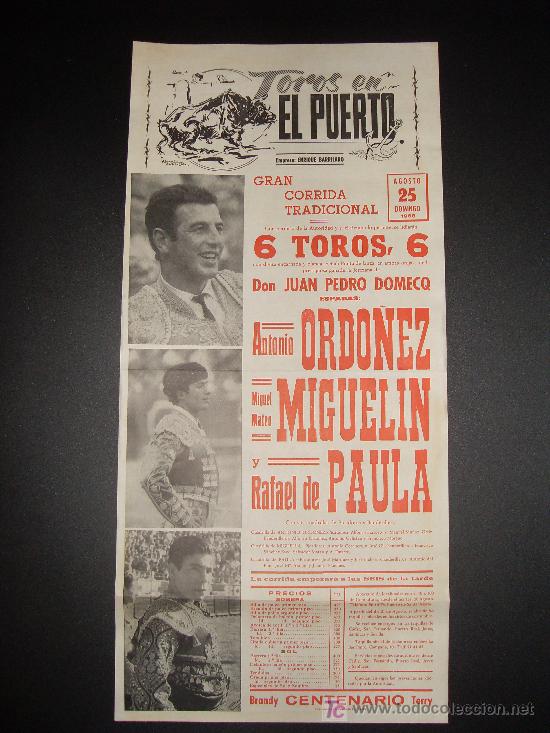 Tauromachia: CARTEL DE TOROS. PLAZA DE TOROS DE EL PUERTO. 1968. ORDO&Ntilde;EZ. MIGUELIN. DE PAULA.