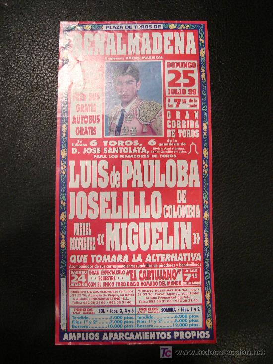 Tauromachia: ALTERNATIVA DE MIGUEL RODRIGUEZ MIGUELIN. PLAZA DE TOROS DE BENALMADENA. 1999.