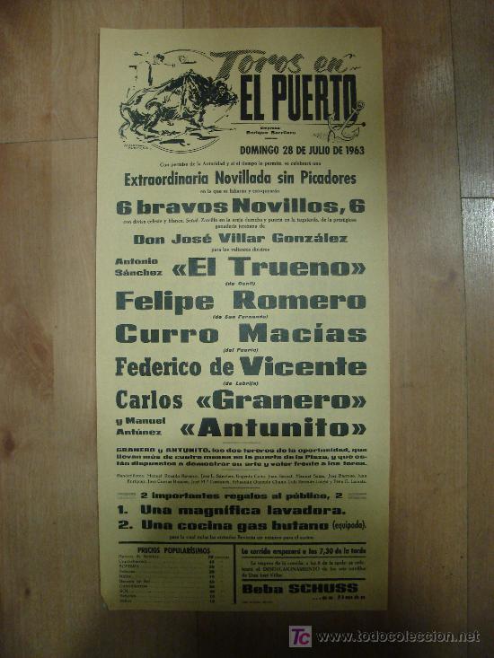 Tauromachia: CARTEL DE TOROS. PLAZA DE TOROS DEL PUERTO. 1963. EL TRUENO. ROMERO. MACIAS. GRANERO. ANTUNITO.