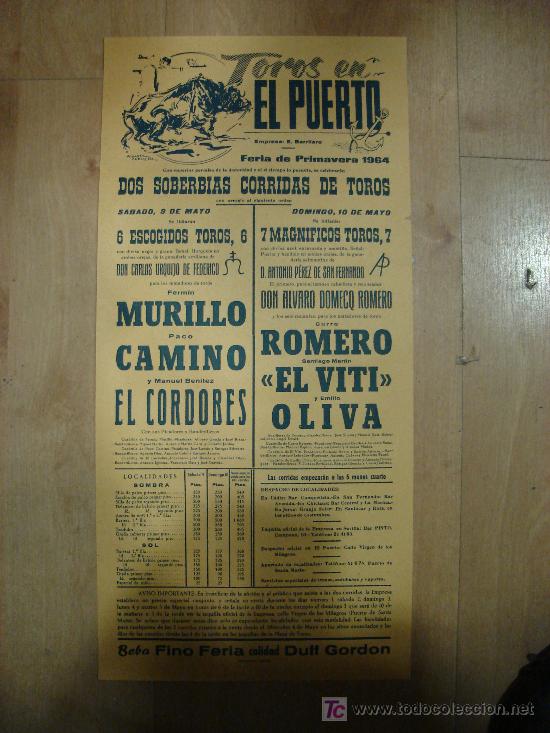 Tauromachia: CARTEL DE TOROS. PLAZA DE TOROS DE EL PUERTO. 1964. MURILLO. CAMINO. EL CORDOBES. OLIVA. EL VITI.