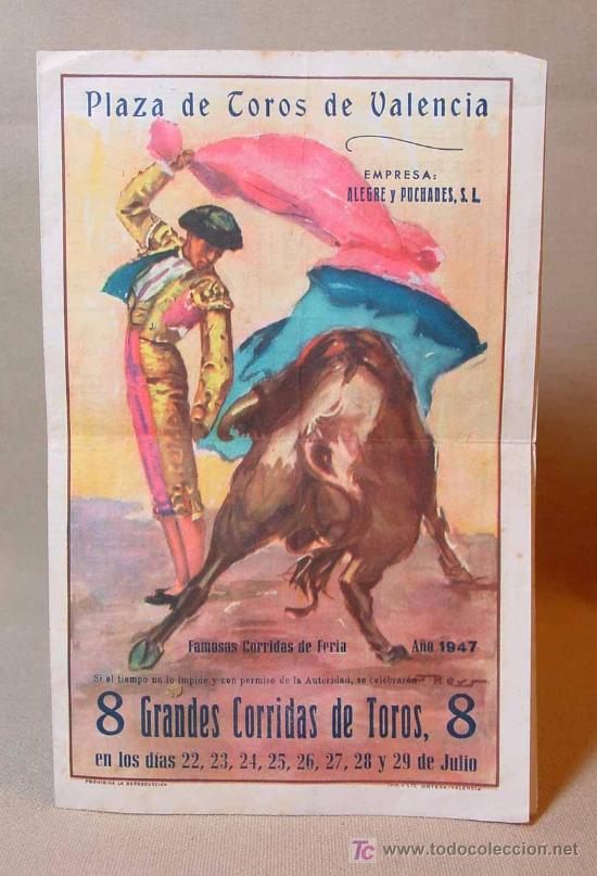 Tauromaquia: PROGRAMA FERIA JULIO 1947, ULTIMA FERIA DE MANOLETE EN VALENCIA, PLAZA TOROS VALENCIA,