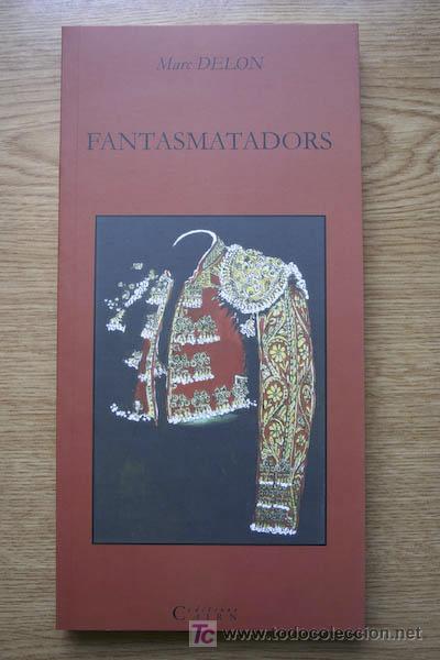Fantasmatadors. Delon (Marc)