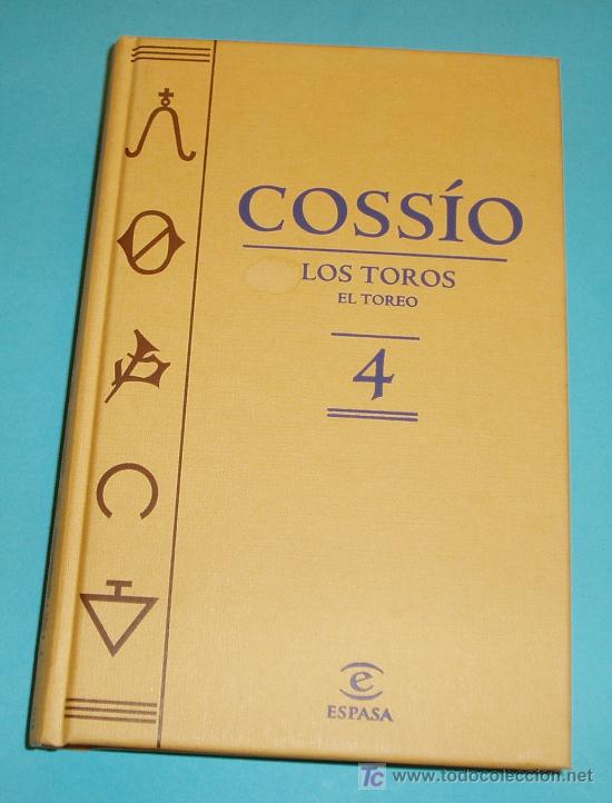 Tauromaquia: COSS&Iacute;O. 4. LOS TOROS. EL TOREO. EDIT. ESPASA - Foto 1