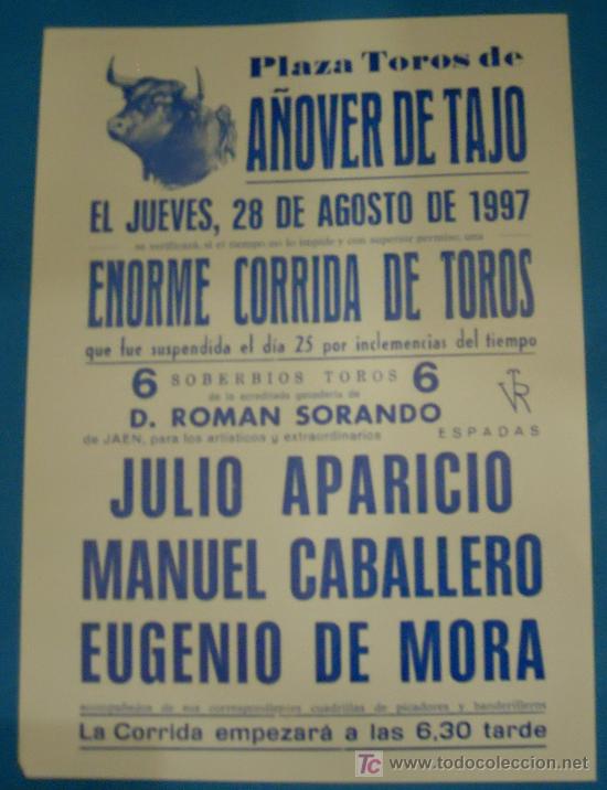 Stierkampf: CARTEL DE TOROS. PLAZA DE TOROS DE A&Ntilde;OVER DE TAJO. ENORME CORRIDA  28 AGHOTO DE 1997.