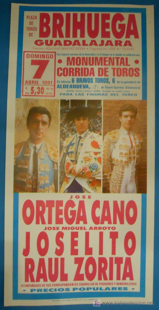 Tauromaquia: CARTEL DE TOROS. PLAZA DE BRIHUEGA GUADALAJARA. ORTEGA CANO, JOSELITO Y RAUL ZORITA. 1991.