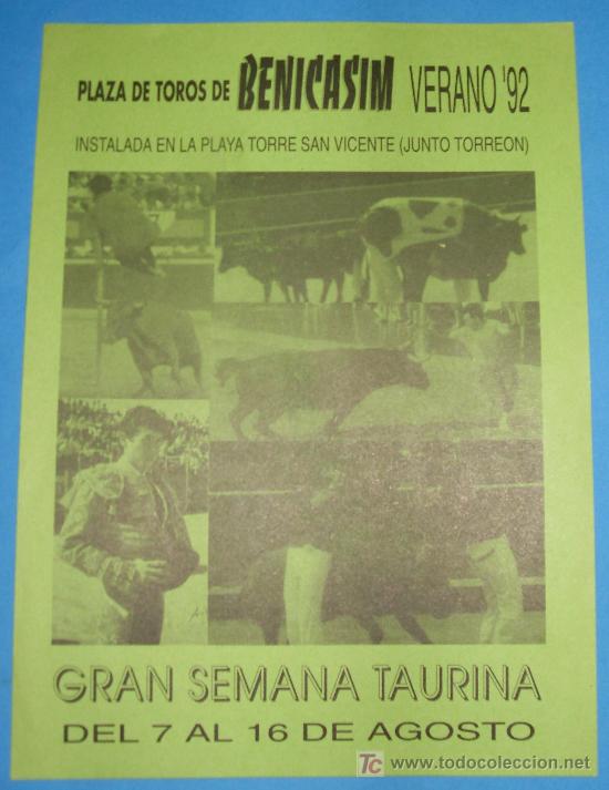 Tauromaquia: CARTEL DE TOROS. PLAZA DE BENICASIM. TODAS LAS NOCHES TORO DE FUEGO. GRAN SEMANA TAURINA. 1992.