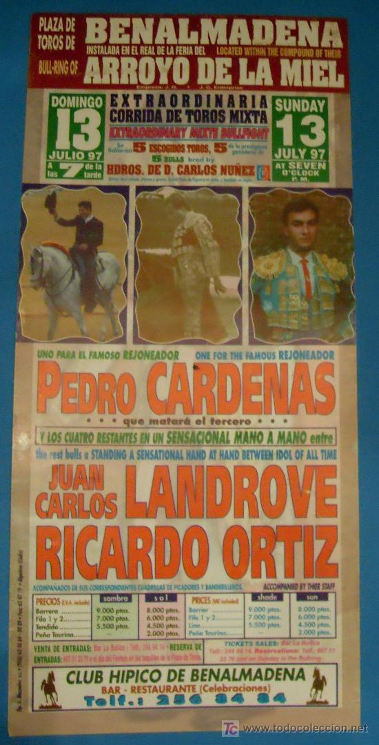Tauromaquia: CARTEL DE TOROS. PLAZA DE BENALMADENA. PEDRO CARDENAS, JUAN CARLOS LANDROVE Y RICARDO ORTIZ, 1997.
