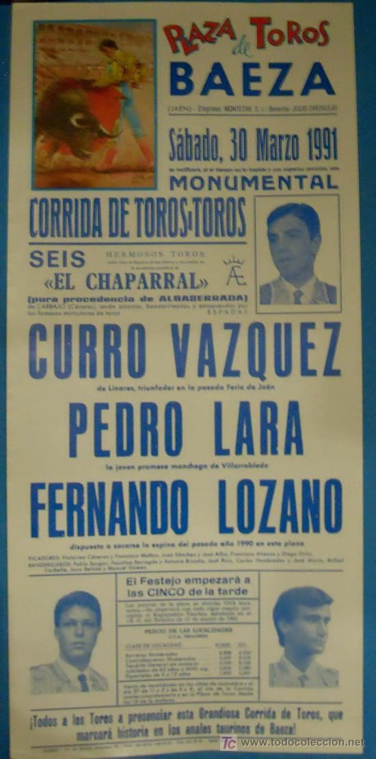 Tauromaquia: CARTEL DE TOROS. PLAZA DE BAEZA. CURRO VAZQUEZ, PEDRO LARA Y FERNANDO LOZANO. 1991.