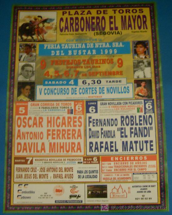 Tauromaquia: CARTEL DE TOROS. PLAZA DE CARBONERO EL MAYOR. FIESTA TAURINA DE NTRA. SE&Ntilde;ORA DEL BUSTAR. 1999.