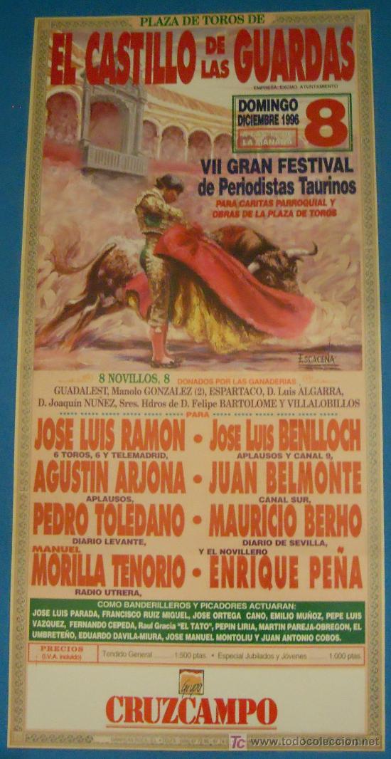 Tauromaquia: CARTEL DE TOROS. PLAZA EL CASTILLO DE LAS GUARDAS. VII FESTIVAL DE PERIODISTAS TAURINOS.