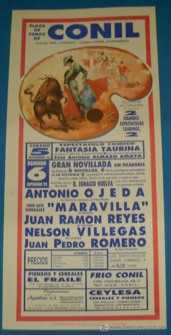 Tauromaquia: CARTEL DE TOROS. PLAZA EL CONIL. ANTONIO OJEDA, MARAVILLA, VILLEGAS, JUAN RAMON REYES Y ROMERO.