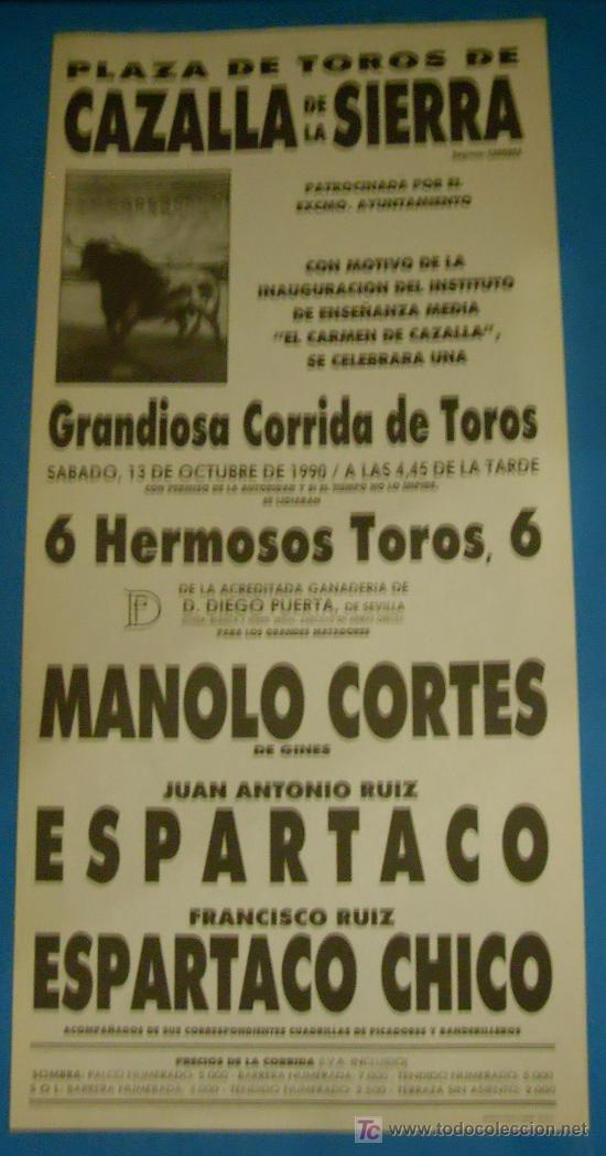 Tauromaquia: CARTEL DE TOROS. PLAZA DE LA CAZALLA. MANOLO CORTES, ESPARTACO Y ESPARTACO CHICO. 1990.