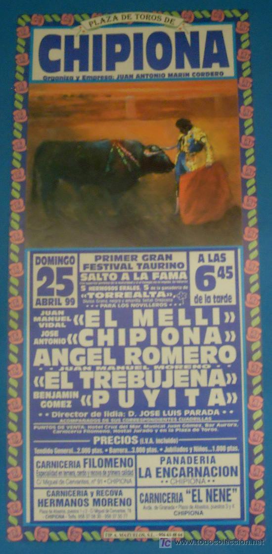 Tauromaquia: CARTEL DE TOROS. PLAZA DE CHIPIONA. EL MELLI, EL CHIPIONA, ANGEL ROMERO, EL TREBUJENA Y PUYITA. 1999