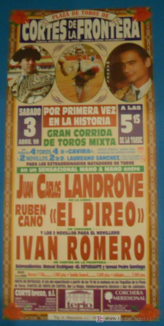 Tauromachia: CARTEL DE TOROS. PLAZA DE CORTES DE LA FRA. MANO A MANO ENTRE JUAN CARLOS LANDROVE Y EL PIREO. 1999.