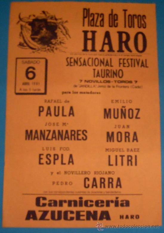 Tauromachie: CARTEL DE TOROS. PLAZA DE HARO. RAFAEL DE PAULA, ESPL&Aacute;, EMILIO MU&Ntilde;OZ, MANZANARES, MORA Y EL LITRI.
