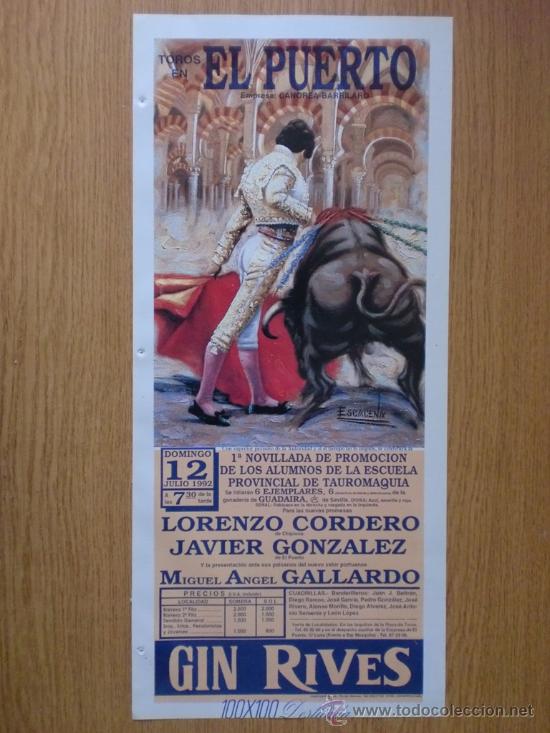 Tauromaquia: CARTEL DE TOROS. EL PUERTO DE SANTA MARIA. 1992. LORENZO CORDERO, JAVIER GONZALEZ, GALLARDO.