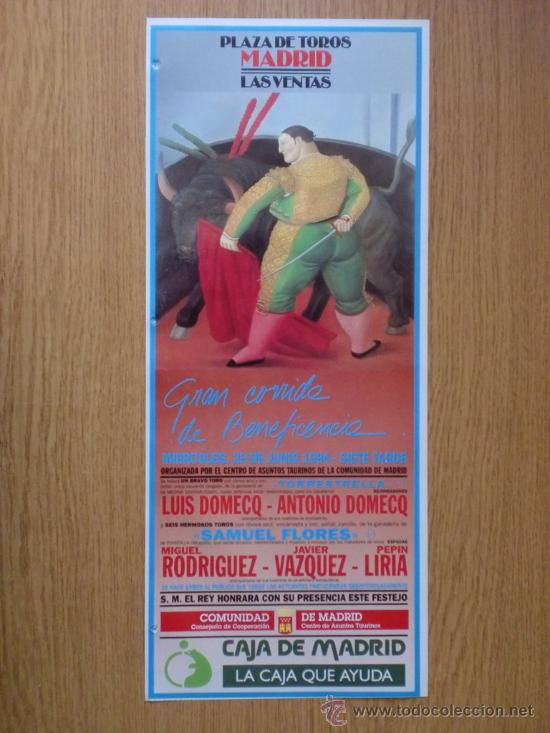 Tauromachia: CARTEL DE TOROS. MADRID, LAS VENTAS. LUIS DOMECQ, ANTONIO DOMECQ, RODRIGUEZ, VAZQUEZ, LIRIA.