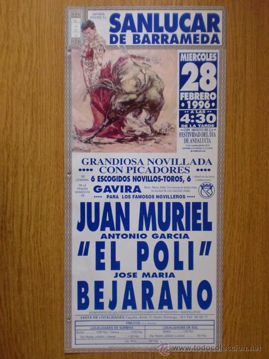 Tauromachia: CARTEL DE TOROS. SAN LUCAR DE BARRAMEDA 1996. JUAN MURIEL, EL POLI, JOSE MARIA BEJARANO.