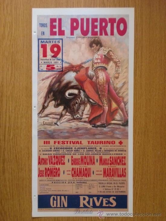 Tauromachia: CARTEL DE TOROS. EL PUERTO DE SANTA MARIA. 1991. VAZQUEZ, MOLINA, SANCHEZ ROMERO CHAMAQUI MARAVILLAS