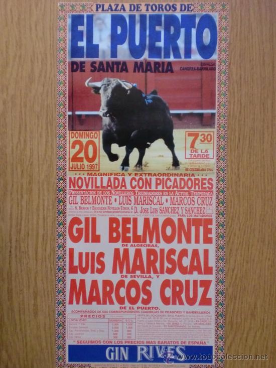 Tauromachie: CARTEL DE TOROS. EL PUERTO DE SANTA MARIA. 1997. GIL BELMONTE, LUIS MARISCAL, MARCOS CRUZ.