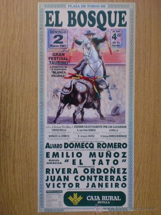 Tauromachie: CARTEL DE TOROS. EL BOSQUE. 1997. DOMENECQ ROMERO, EL TATO, RIVERA ORDO&Ntilde;EZ, VITOR JANEIRO.