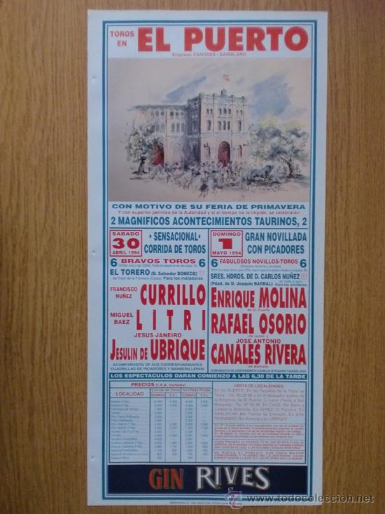 Tauromaquia: CARTEL DE TOROS. EL PUERTO DE SANTA MARIA. 1994. CURRILLO, LITRI, JESULIN DE UBRIQUE, CANALES RIVERA