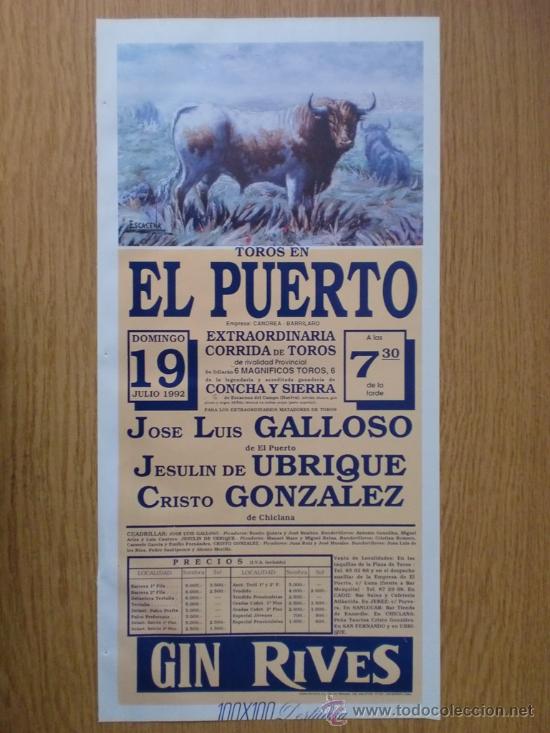 Tauromaquia: CARTEL DE TOROS. EL PUERTO DE SANTA MARIA. 1992. JOSE LUIS GALLOSO, JESULIN DE UBRIQUE, GONZALEZ.