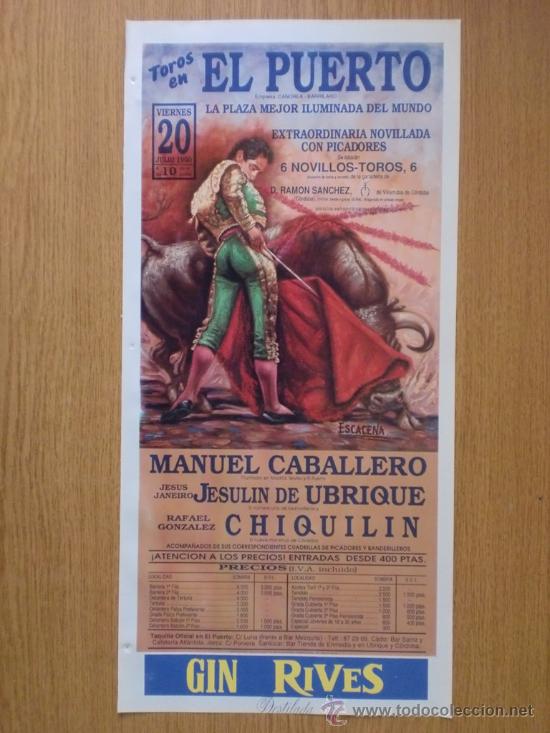 Bullfighting: CARTEL DE TOROS. EL PUERTO, 1990. MANUEL CABALLERO, JESULIN DE UBRIQUEY RAFAEL GONZALEZ.