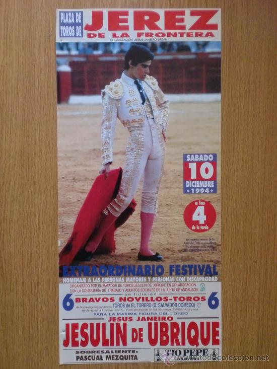 Tauromachia: CARTEL DE TOROS. JEREZ DE LA FRONTERA. DICIEMBRE DE 1994.JESULIN DE UBRIQUE