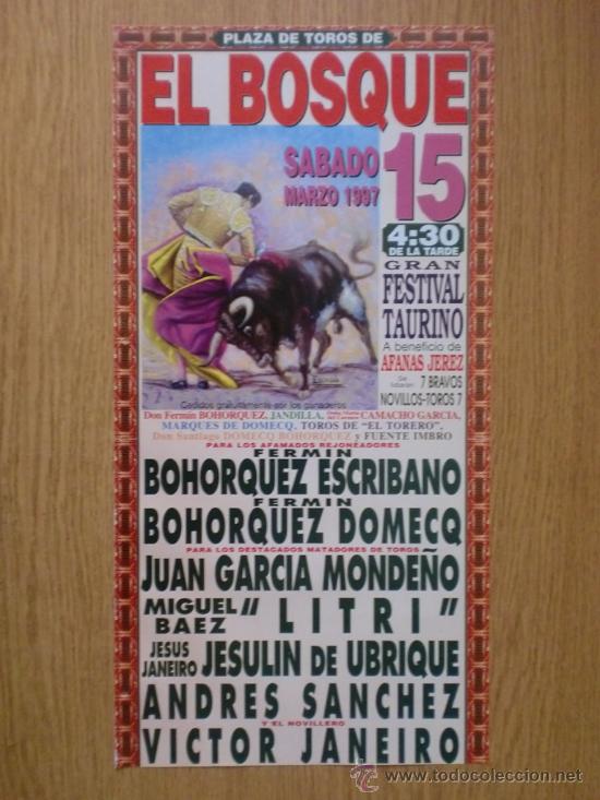 Tauromachia: CARTEL DE TOROS. EL BOSQUE MARZO 1997. FERMIN BOHORQUEZ ESCRIBANO, FERMIN BOHORQUEZ DOMECQ,