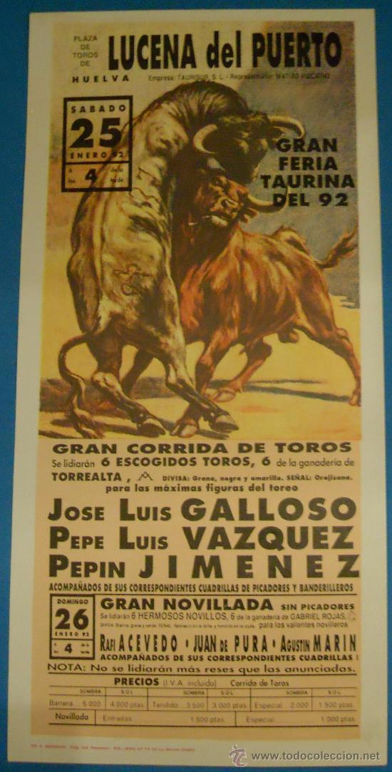 Tauromaquia: CARTEL DE TOROS. PLAZA DE LUCENA DEL PUERTO. JOSE LUIS GALLOSO, PEPE LUIS VAZQUEZ Y PEPIN JIMENEZ.