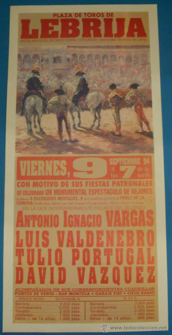 Tauromaquia: CARTEL DE TOROS. PLAZA DE LEBRIJA. A. I. VARGAS, LUIS VALDENEBRO, TULIO PORTUGAL Y DAVID VAZQUEZ