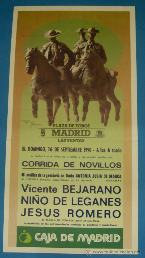 Tauromaquia: CARTEL DE TOROS. PLAZA DE LAS VENTAS. VICENTE BEJARANO, NI&Ntilde;O DE LEGANES Y JESUS ROMERO. 1990.