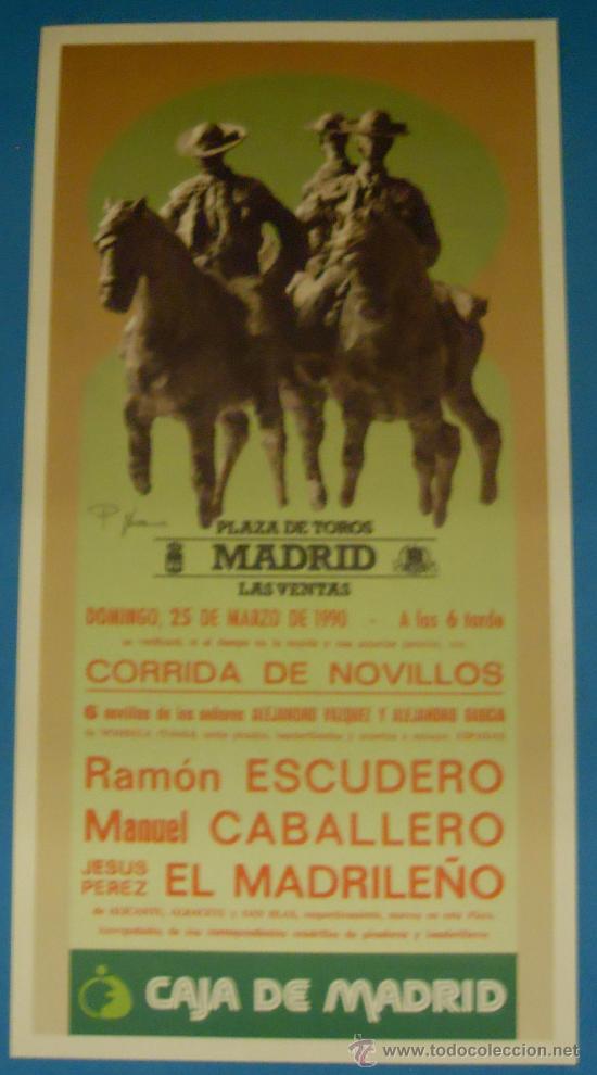 Bullfighting: CARTEL DE TOROS. PLAZA DE LAS VENTAS. RAMON ESCUDERO, MANUEL CABALLERO Y EL MADRILE&Ntilde;O.