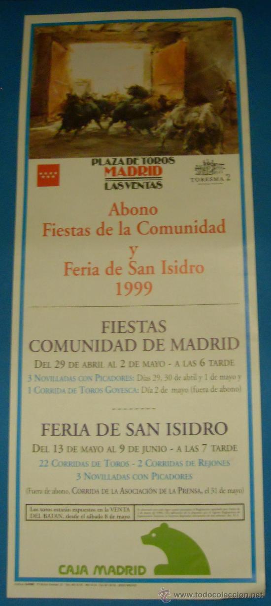 Bullfighting: CARTEL DE TOROS. PLAZA DE LAS VENTAS. FERIA DE SAN ISIDRO 1999.