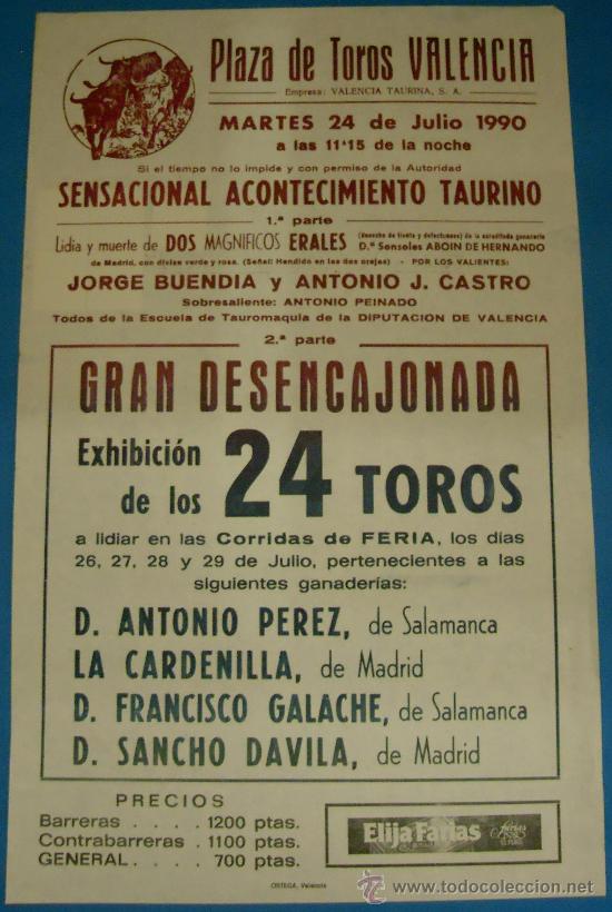 Bullfighting: CARTEL DE TOROS. PLAZA DE VALENCIA. JORGE BUENDIA Y ANTONIO J. CASTRO. JULIO 1990.