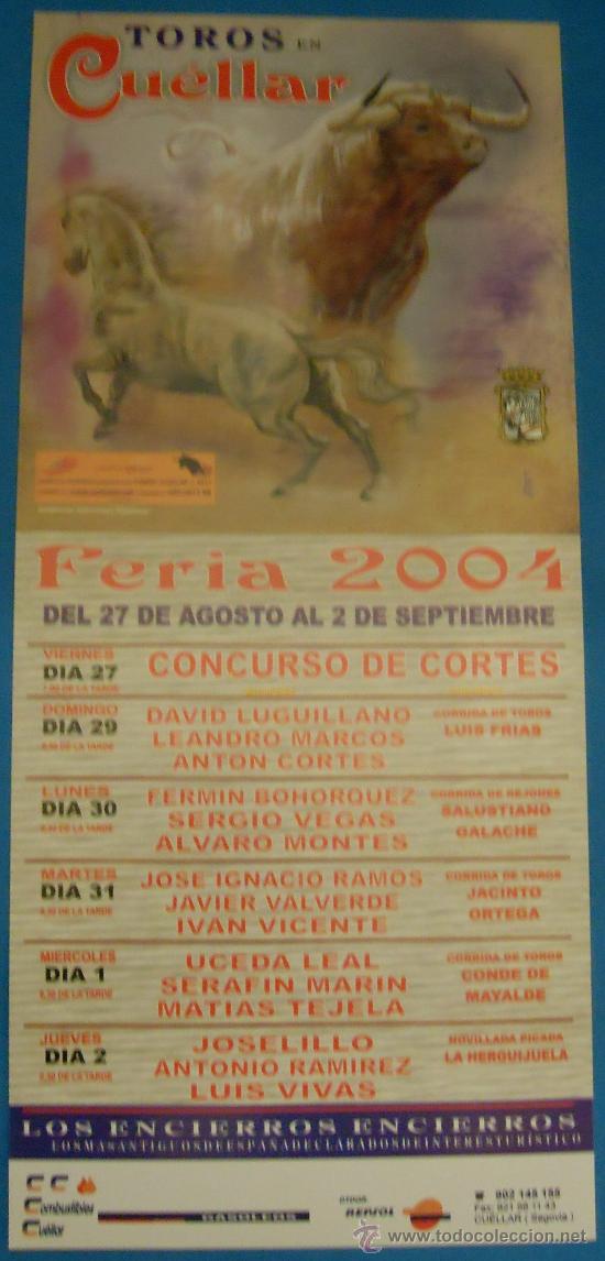 Bullfighting: CARTEL DE TOROS. PLAZA DE CUELLAR, SEGOVIA. FERIA DE 2004.