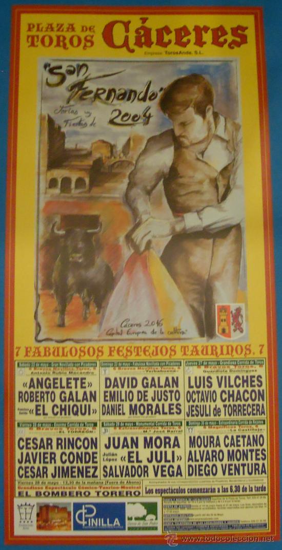 Bullfighting: CARTEL DE TOROS. PLAZA DE CACERES. FIESTAS DE SAN FERNANDO 2004. 7 FESTEJOS TAURINOS.