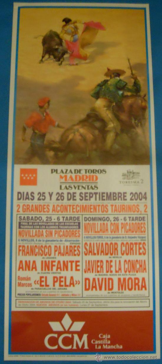 Bullfighting: CARTEL DE TOROS. PLAZA DE LAS VENTAS, MADRID. 2 GRANDES ACONTECIMIENTOS TAURINOS. A&Ntilde;O 2004.