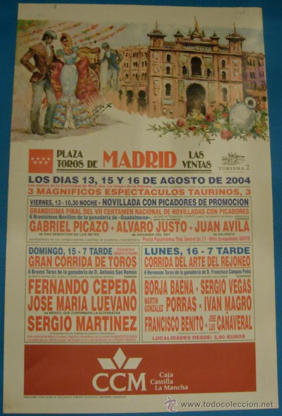 Tauromachie: CARTEL DE TOROS. PLAZA DE LAS VENTAS, MADRID. 3 MAGNIFICOS ESPECTACULOS TAURINOS. A&Ntilde;O 2004.