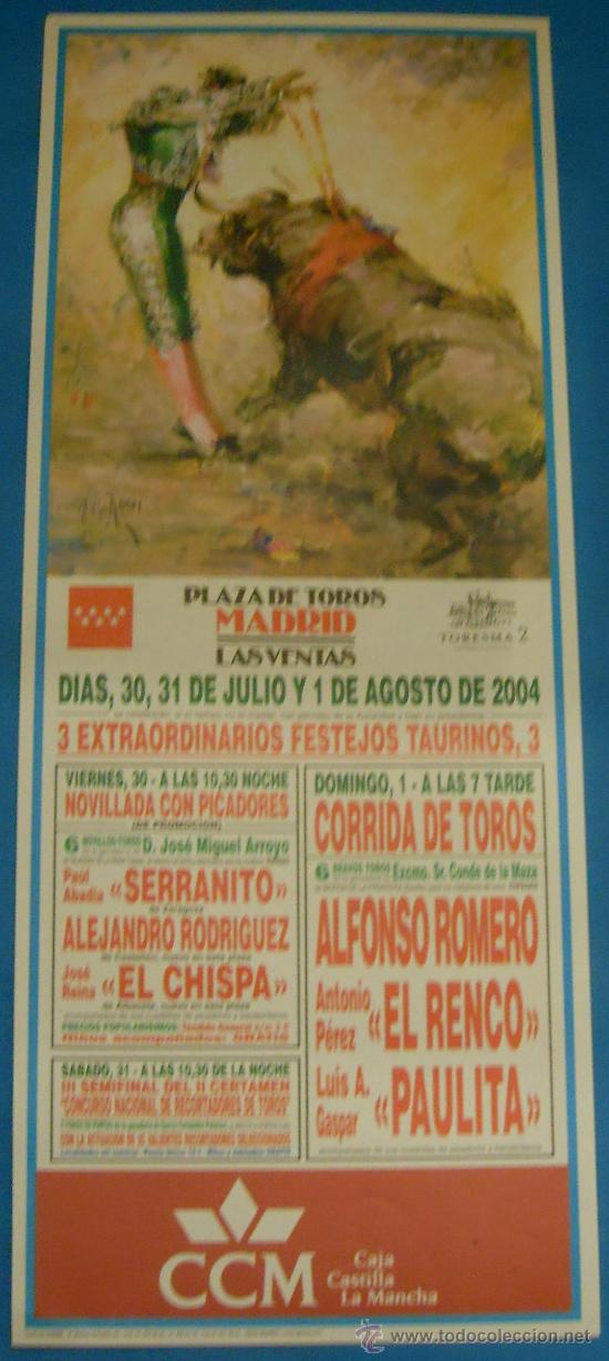 Tauromachie: CARTEL DE TOROS. PLAZA DE LAS VENTAS, MADRID. 3 EXTRAORDINARIO FESTEJOS TAURINOS. A&Ntilde;O 2004.