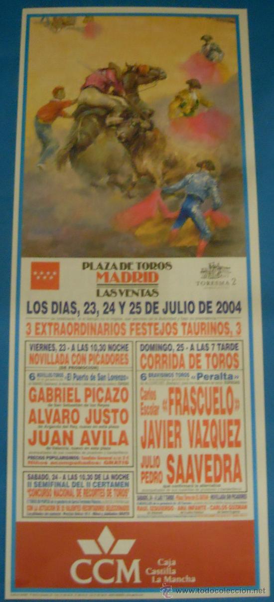 Tauromachie: CARTEL DE TOROS. PLAZA DE LAS VENTAS, MADRID. 3 EXTRAORDINARIO FESTEJOS TAURINOS. A&Ntilde;O 2004.