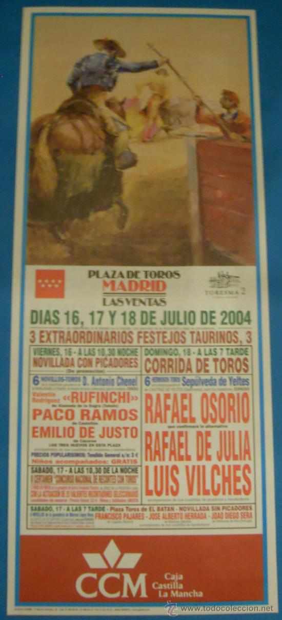 Tauromachie: CARTEL DE TOROS. PLAZA DE LAS VENTAS, MADRID. 3 EXTRAORDINARIO FESTEJOS TAURINOS. A&Ntilde;O 2004.