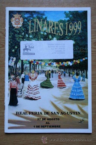 Tauromaquia: Linares 1999. Real Feria de San Agust&iacute;n. 27 de agosto al 1 de septiembre.
