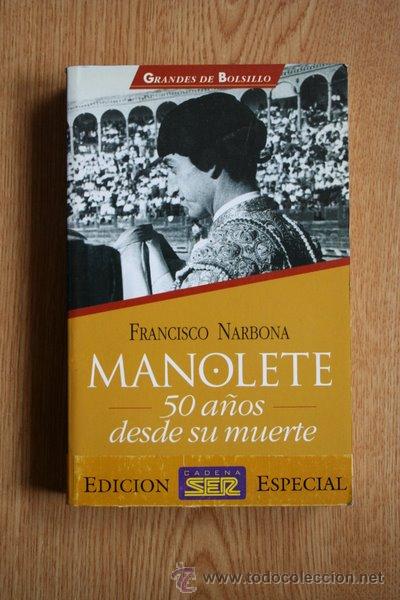 Tauromaquia: Manolete. 50 a&ntilde;os desde su muerte. Narbona (Francisco)