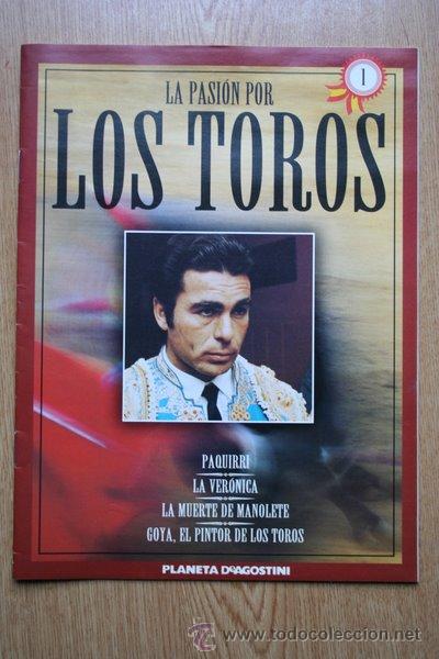 Tauromaquia: Coleccionable. La Pasi&oacute;n por los toros. Paquirri. La Ver&oacute;nica. La muerte de Manolete.
