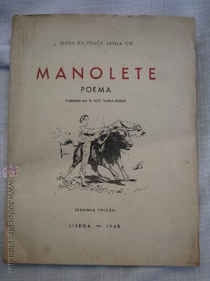 Tauromaquia: 1948.Varela Cid (Maria da Gra&ccedil;a): MANOLETE POEMA. JOSE MARIA PEMAN. LISBOA