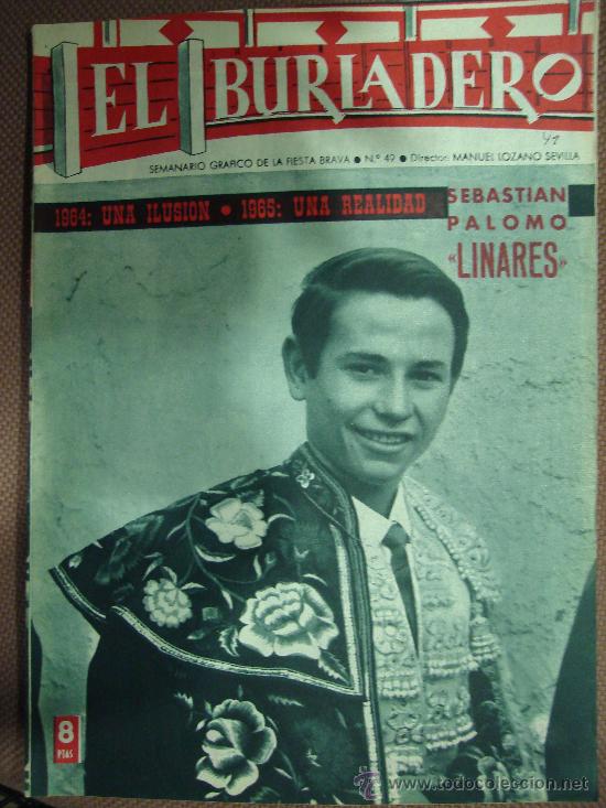 Stierkampf: REVISTA. SEMANARIO GRAFICO DE LA FIESTA BRAVA. N&ordm; 49. EL BURLADERO. 1965. SEBASTIAN PALOMO LINARES.