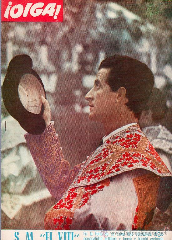 Stierkampf: REVISTA OIGA. SEVILLA 1967. N&ordm; 698. S.M. EL VITI. FERIA DE 1967. MALAGA.